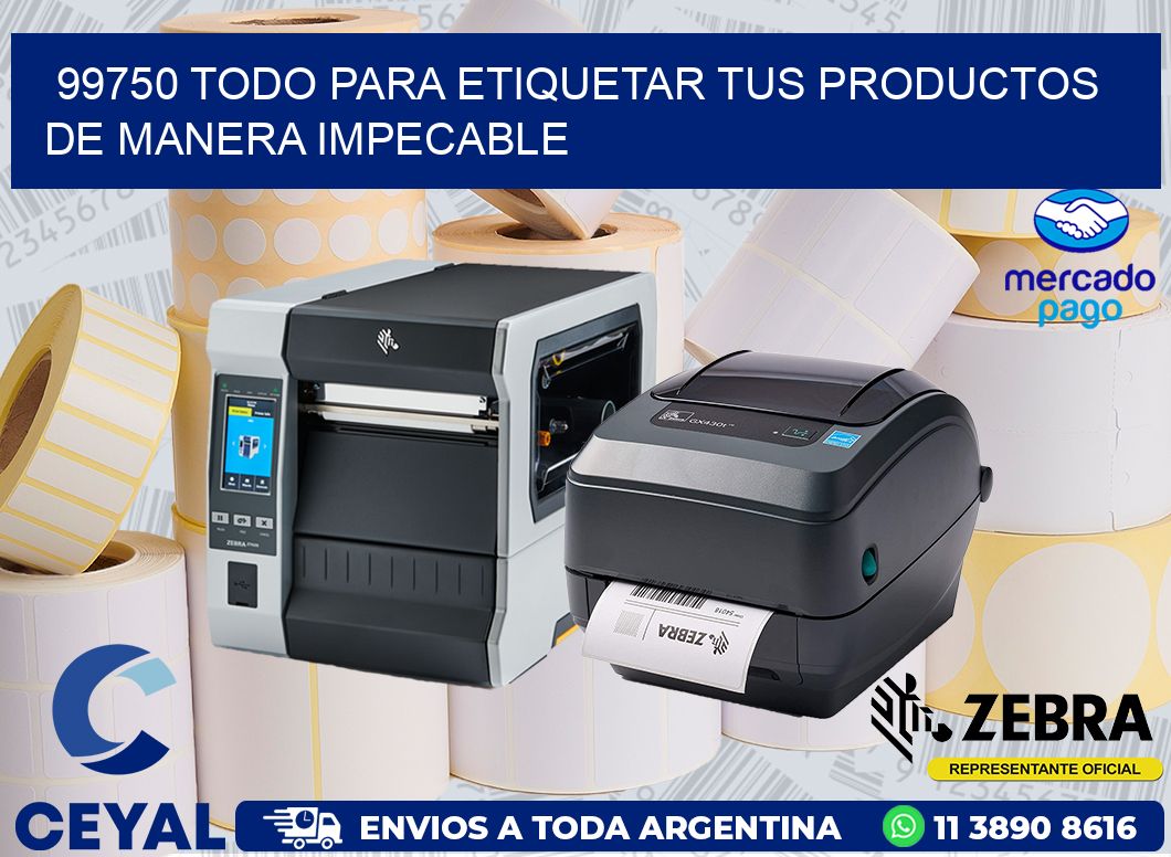 99750 TODO PARA ETIQUETAR TUS PRODUCTOS DE MANERA IMPECABLE