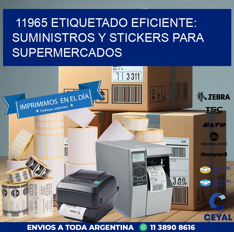 11965 ETIQUETADO EFICIENTE: SUMINISTROS Y STICKERS PARA SUPERMERCADOS