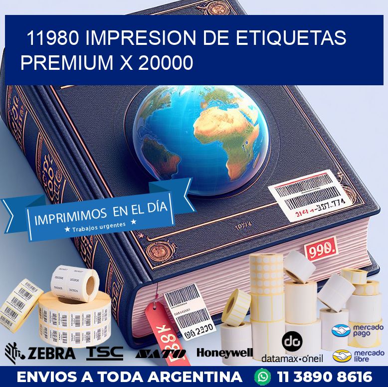 11980 IMPRESION DE ETIQUETAS PREMIUM X 20000