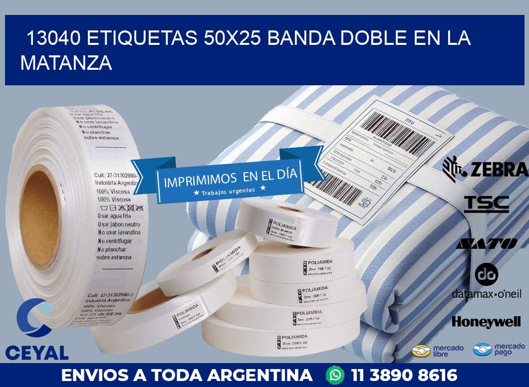 13040 ETIQUETAS 50X25 BANDA DOBLE EN LA MATANZA
