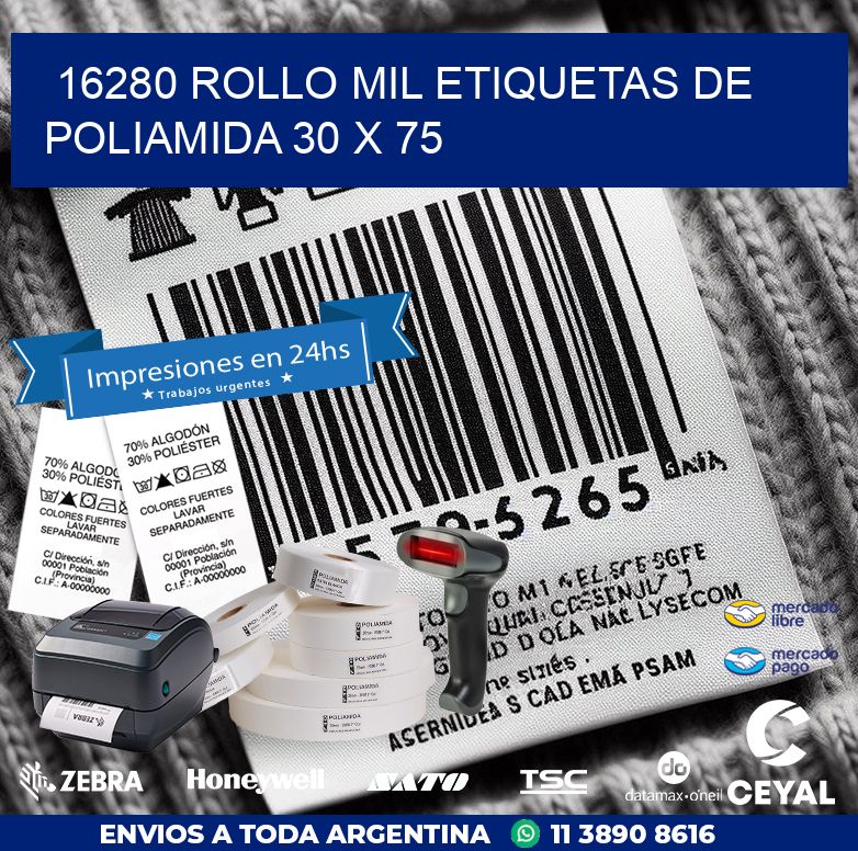 16280 ROLLO MIL ETIQUETAS DE POLIAMIDA 30 X 75