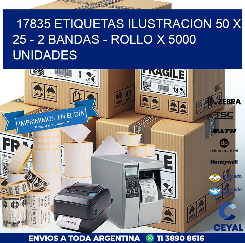 17835 ETIQUETAS ILUSTRACION 50 X 25 – 2 BANDAS – ROLLO X 5000 UNIDADES