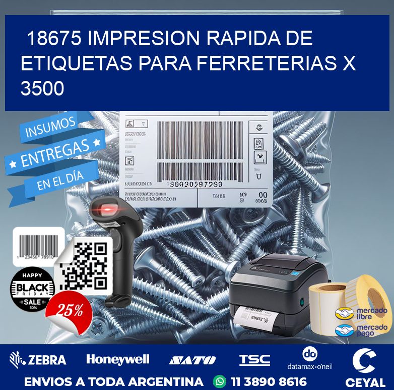 18675 IMPRESION RAPIDA DE ETIQUETAS PARA FERRETERIAS X 3500