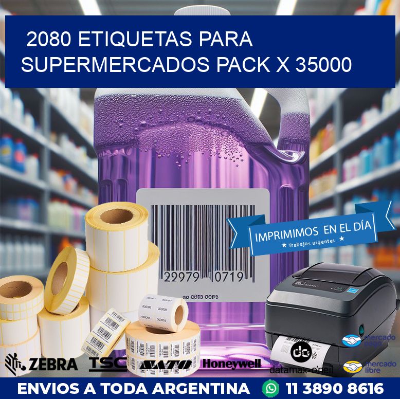 2080 ETIQUETAS PARA SUPERMERCADOS PACK X 35000