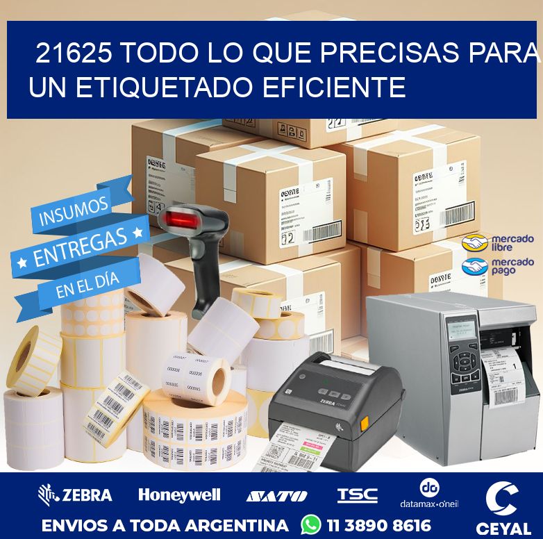 21625 TODO LO QUE PRECISAS PARA UN ETIQUETADO EFICIENTE