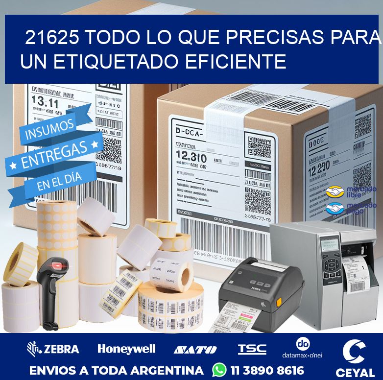 21625 TODO LO QUE PRECISAS PARA UN ETIQUETADO EFICIENTE