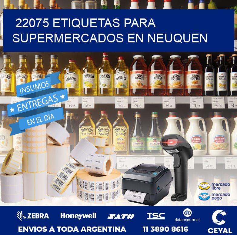 22075 ETIQUETAS PARA SUPERMERCADOS EN NEUQUEN