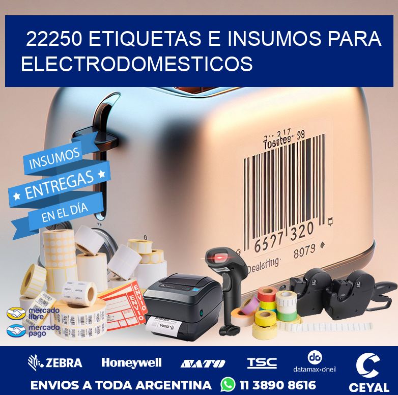 22250 ETIQUETAS E INSUMOS PARA ELECTRODOMESTICOS
