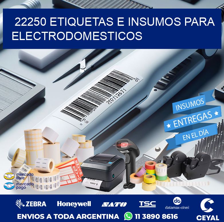 22250 ETIQUETAS E INSUMOS PARA ELECTRODOMESTICOS