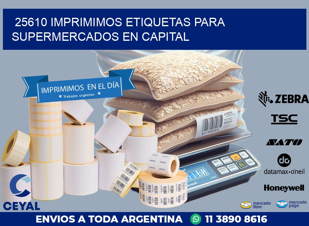 25610 IMPRIMIMOS ETIQUETAS PARA SUPERMERCADOS EN CAPITAL