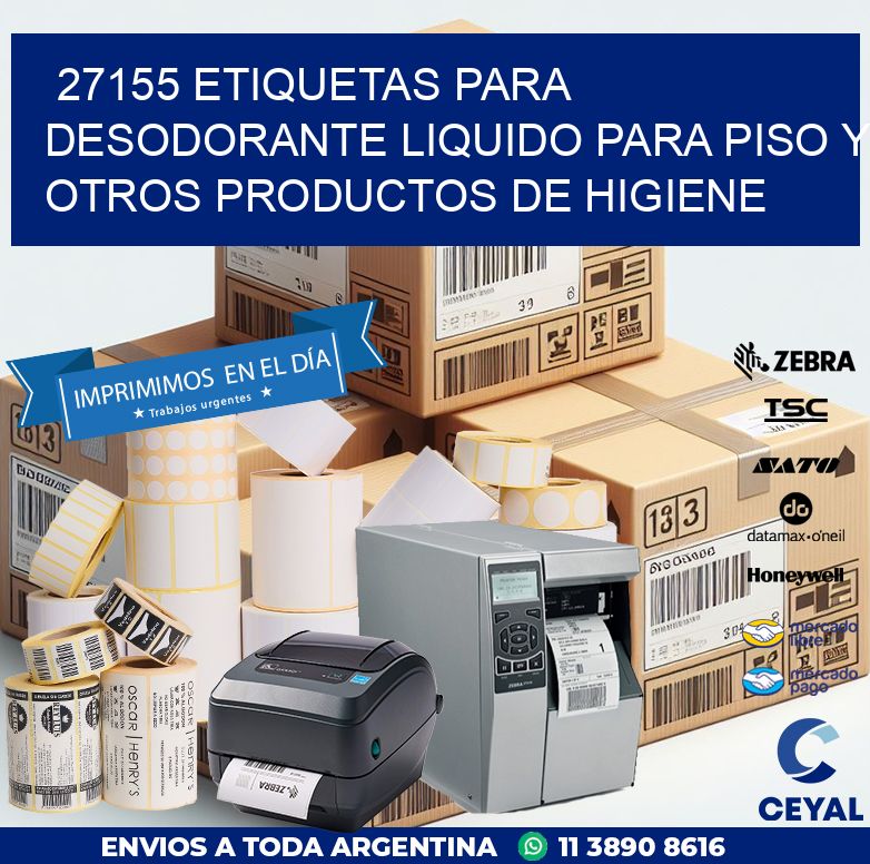 27155 ETIQUETAS PARA DESODORANTE LIQUIDO PARA PISO Y OTROS PRODUCTOS DE HIGIENE