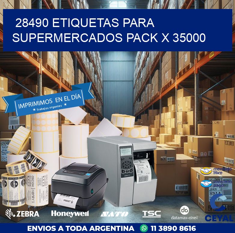 28490 ETIQUETAS PARA SUPERMERCADOS PACK X 35000