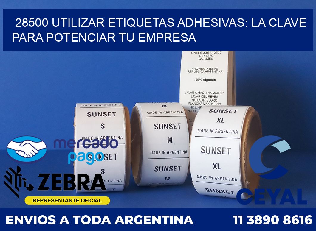 28500 UTILIZAR ETIQUETAS ADHESIVAS: LA CLAVE PARA POTENCIAR TU EMPRESA