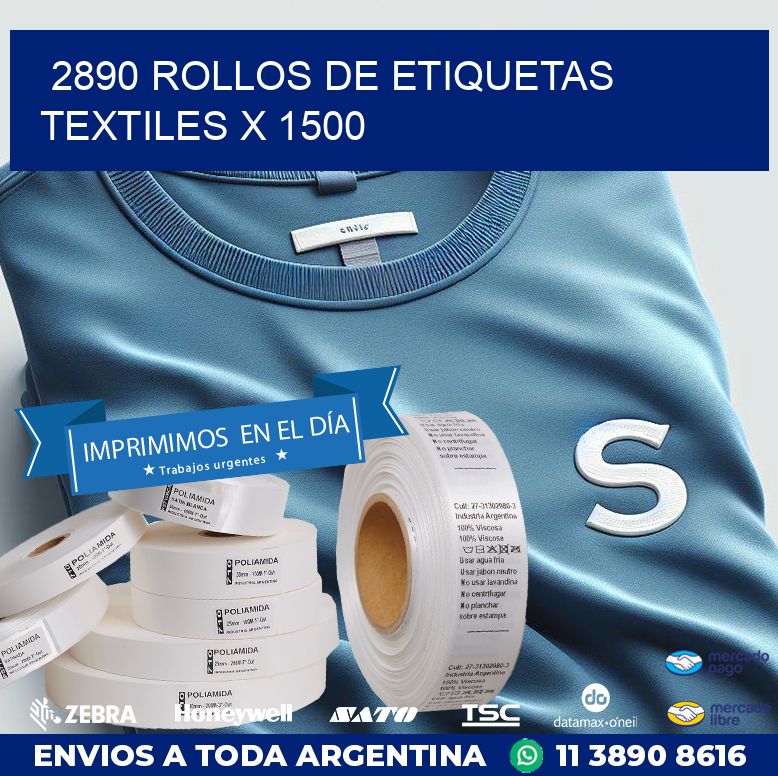 2890 ROLLOS DE ETIQUETAS TEXTILES X 1500