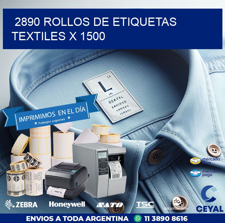 2890 ROLLOS DE ETIQUETAS TEXTILES X 1500