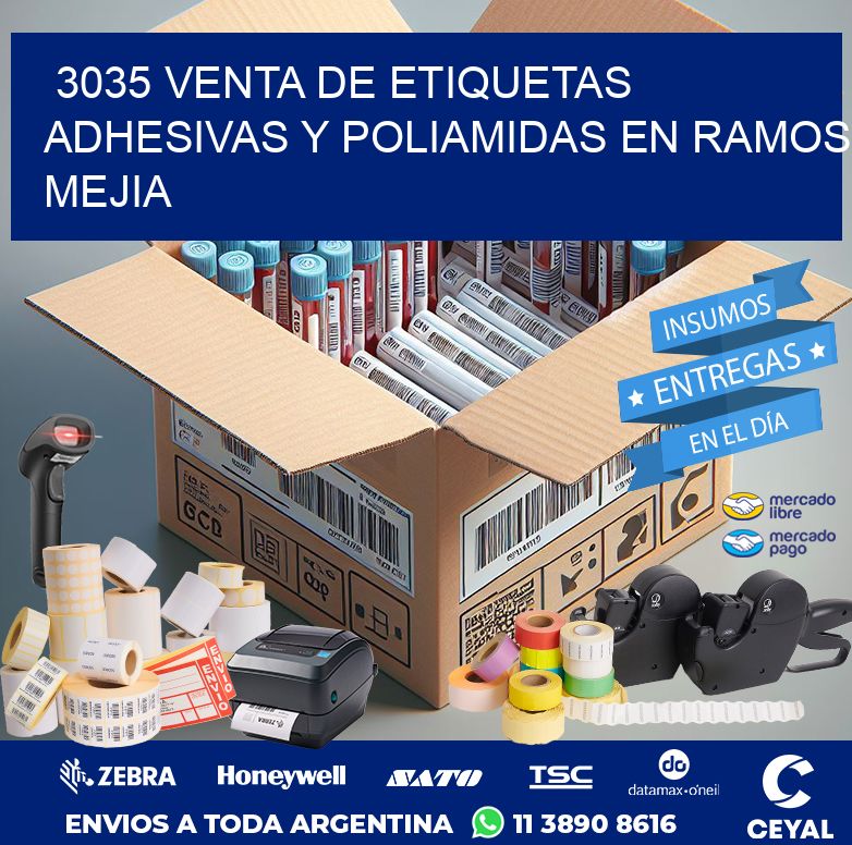 3035 VENTA DE ETIQUETAS ADHESIVAS Y POLIAMIDAS EN RAMOS MEJIA