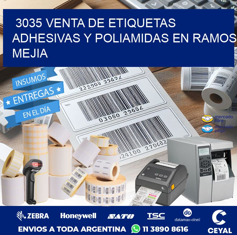 3035 VENTA DE ETIQUETAS ADHESIVAS Y POLIAMIDAS EN RAMOS MEJIA