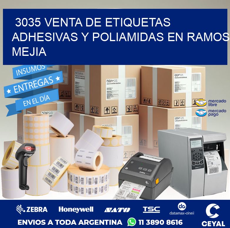 3035 VENTA DE ETIQUETAS ADHESIVAS Y POLIAMIDAS EN RAMOS MEJIA