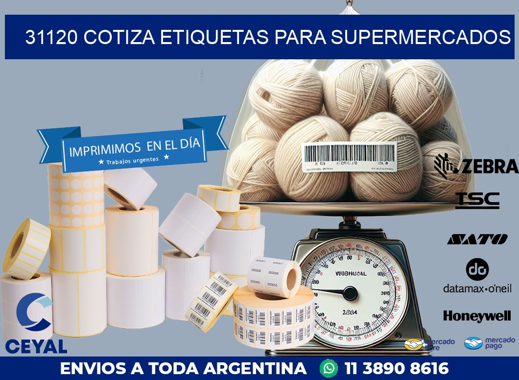 31120 COTIZA ETIQUETAS PARA SUPERMERCADOS