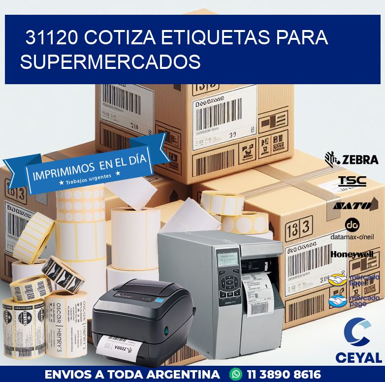 31120 COTIZA ETIQUETAS PARA SUPERMERCADOS