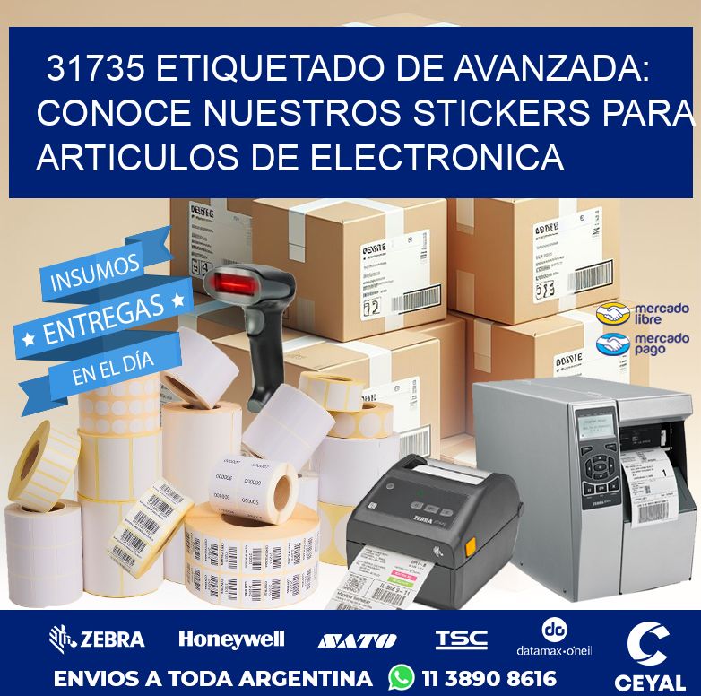 31735 ETIQUETADO DE AVANZADA: CONOCE NUESTROS STICKERS PARA ARTICULOS DE ELECTRONICA