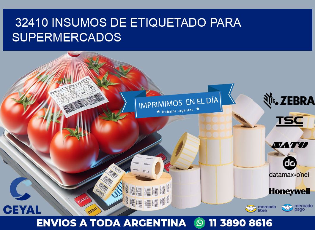 32410 INSUMOS DE ETIQUETADO PARA SUPERMERCADOS