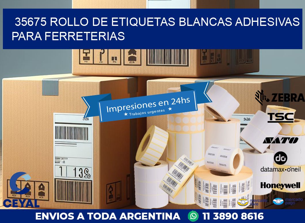 35675 ROLLO DE ETIQUETAS BLANCAS ADHESIVAS PARA FERRETERIAS