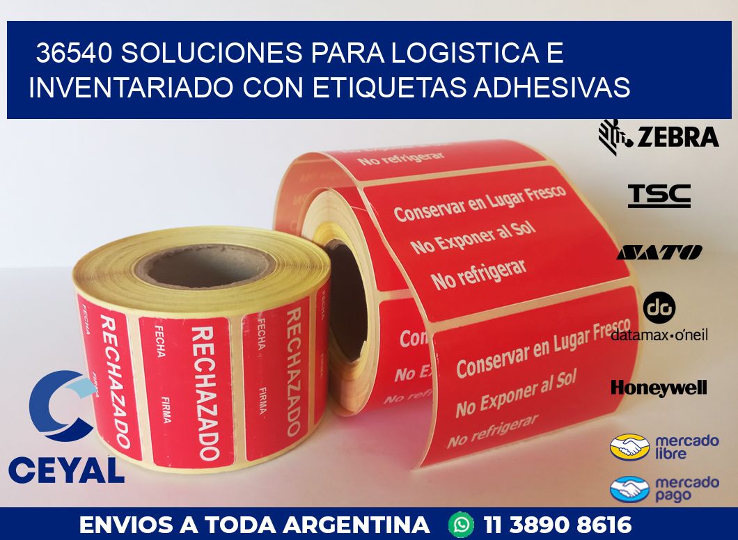 36540 SOLUCIONES PARA LOGISTICA E INVENTARIADO CON ETIQUETAS ADHESIVAS