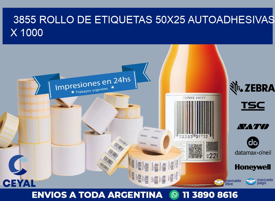 3855 ROLLO DE ETIQUETAS 50X25 AUTOADHESIVAS X 1000