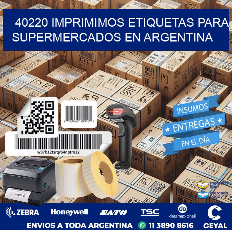 40220 IMPRIMIMOS ETIQUETAS PARA SUPERMERCADOS EN ARGENTINA