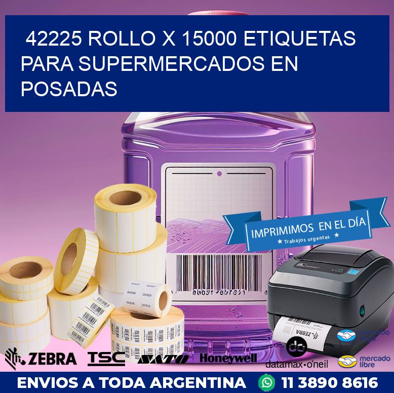 42225 ROLLO X 15000 ETIQUETAS PARA SUPERMERCADOS EN POSADAS