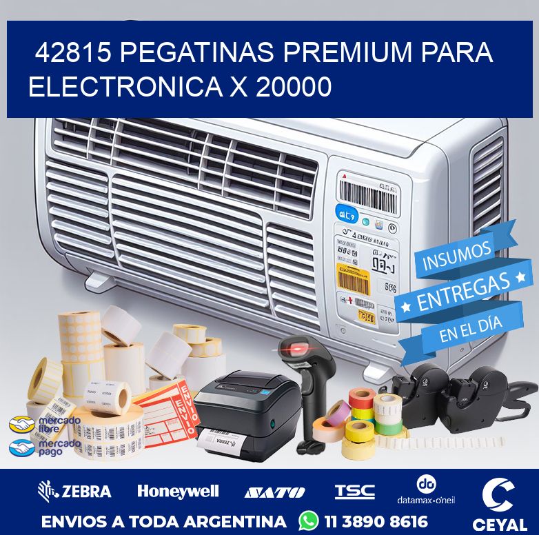42815 PEGATINAS PREMIUM PARA ELECTRONICA X 20000