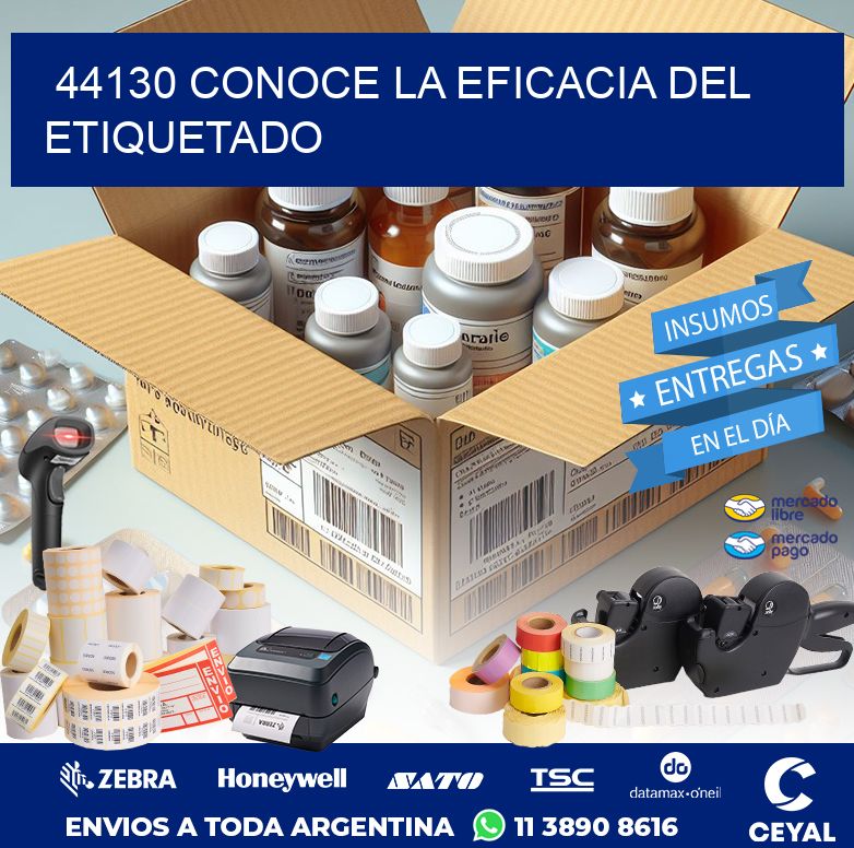 44130 CONOCE LA EFICACIA DEL ETIQUETADO