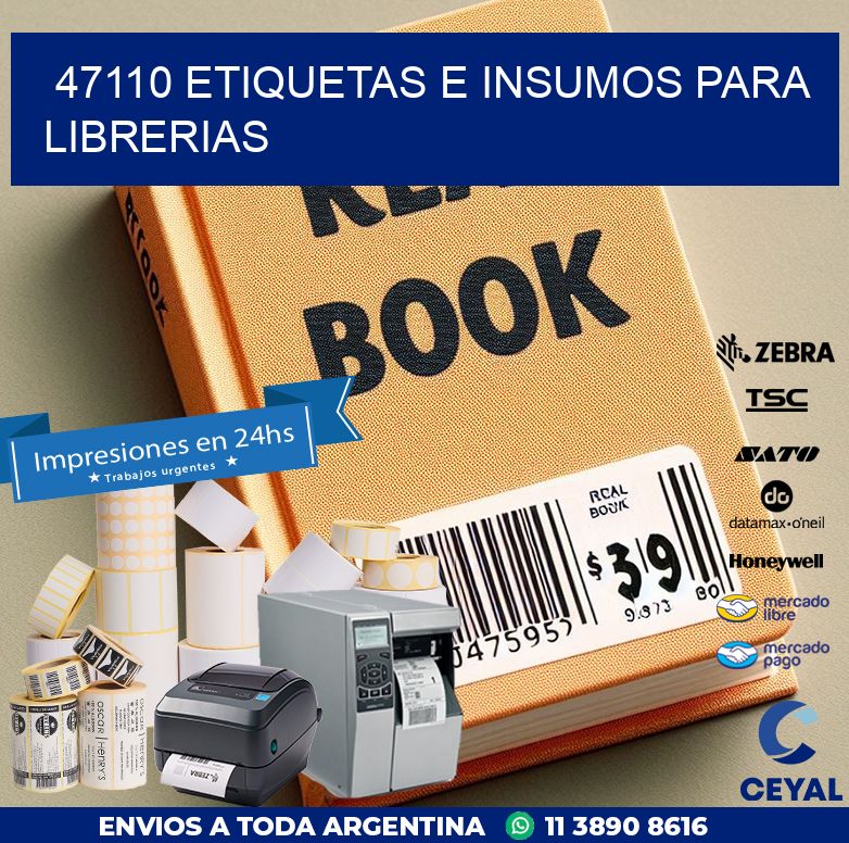 47110 ETIQUETAS E INSUMOS PARA LIBRERIAS