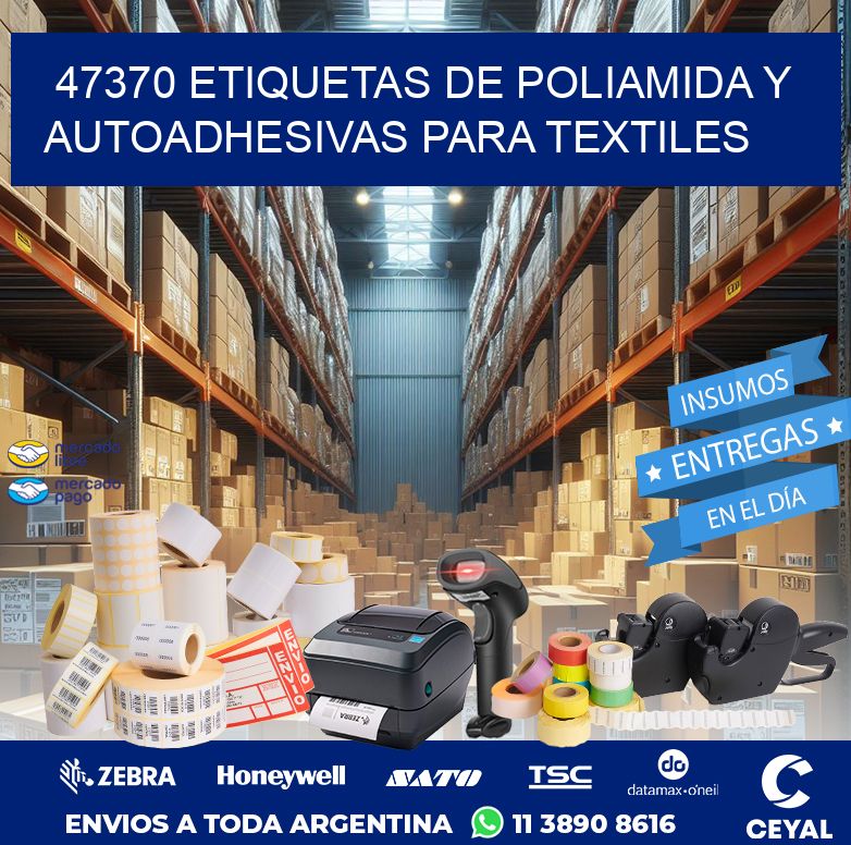 47370 ETIQUETAS DE POLIAMIDA Y AUTOADHESIVAS PARA TEXTILES