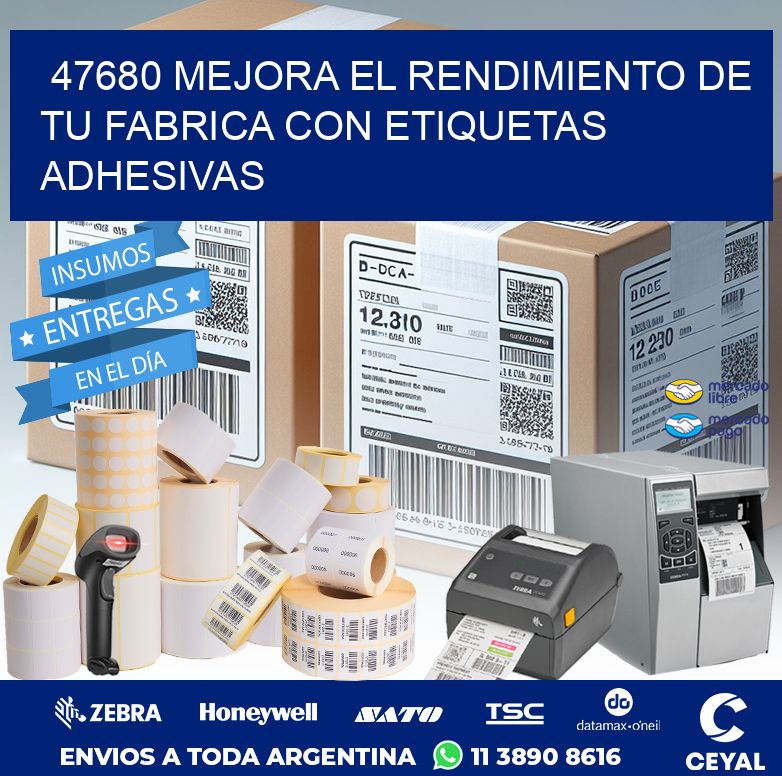 47680 MEJORA EL RENDIMIENTO DE TU FABRICA CON ETIQUETAS ADHESIVAS