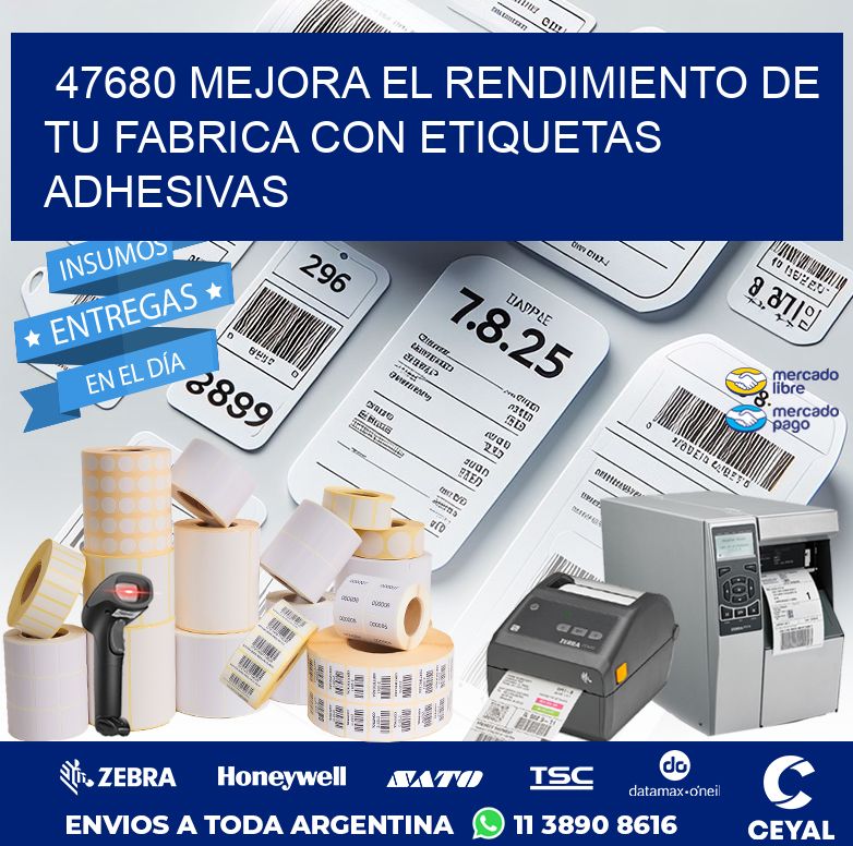 47680 MEJORA EL RENDIMIENTO DE TU FABRICA CON ETIQUETAS ADHESIVAS