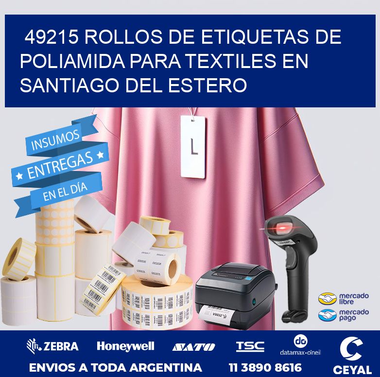 49215 ROLLOS DE ETIQUETAS DE POLIAMIDA PARA TEXTILES EN SANTIAGO DEL ESTERO