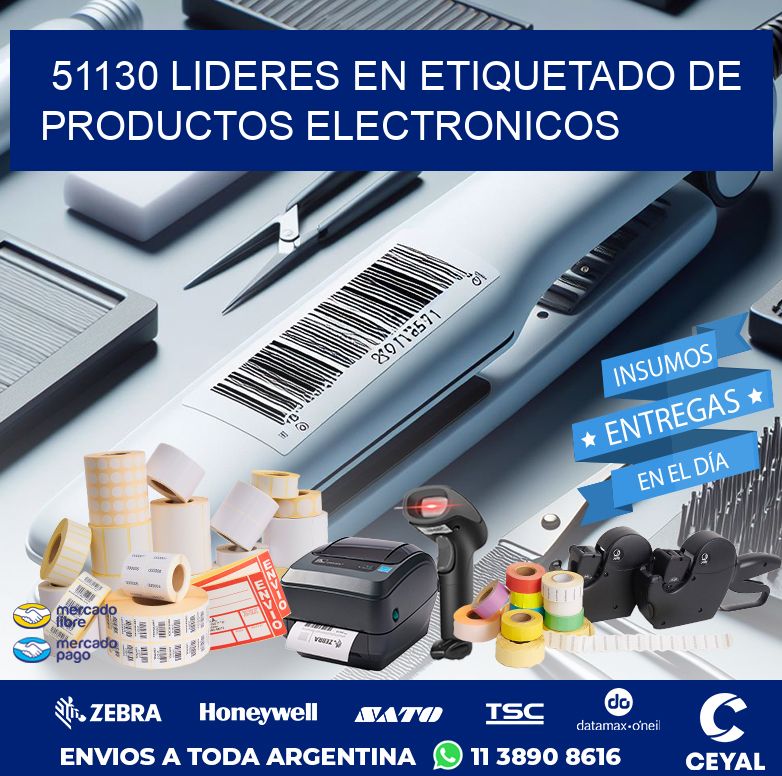 51130 LIDERES EN ETIQUETADO DE PRODUCTOS ELECTRONICOS