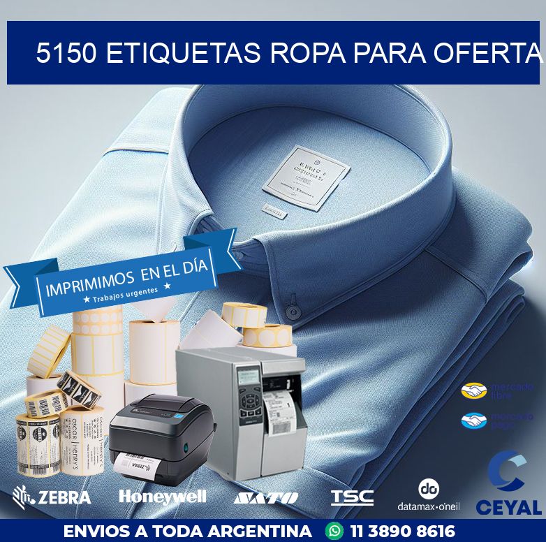 5150 ETIQUETAS ROPA PARA OFERTA