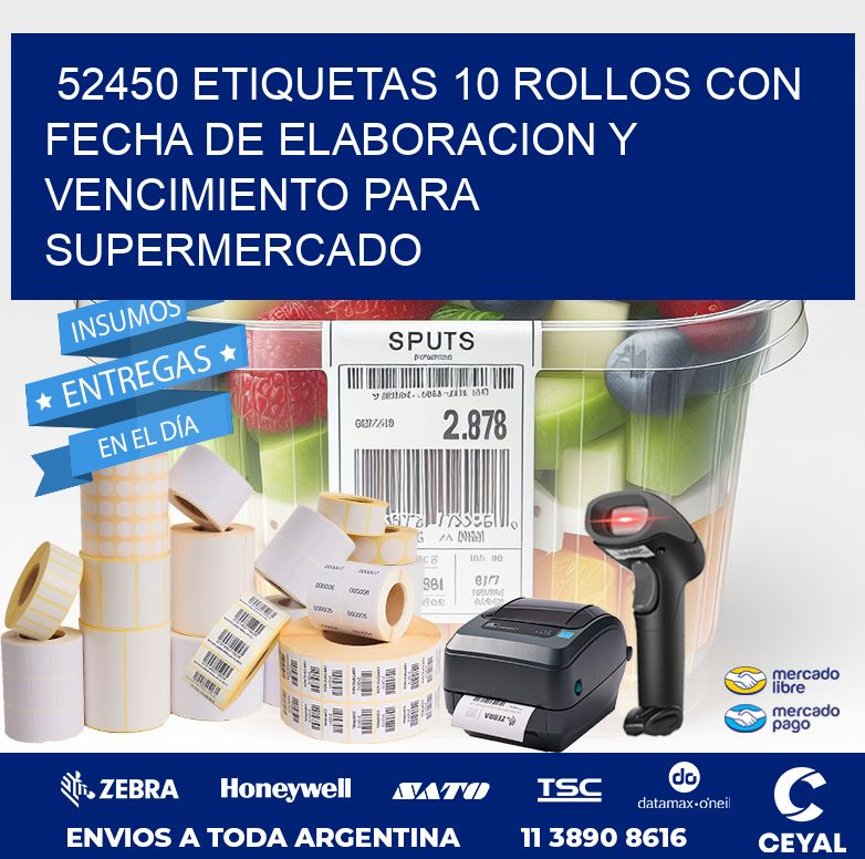 52450 ETIQUETAS 10 ROLLOS CON FECHA DE ELABORACION Y VENCIMIENTO PARA SUPERMERCADO