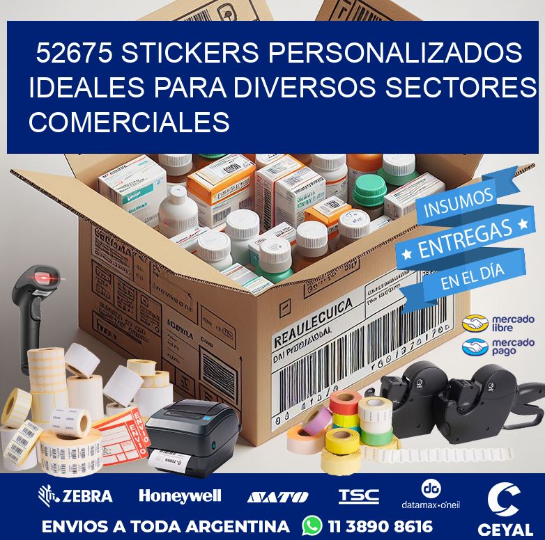 52675 STICKERS PERSONALIZADOS IDEALES PARA DIVERSOS SECTORES COMERCIALES
