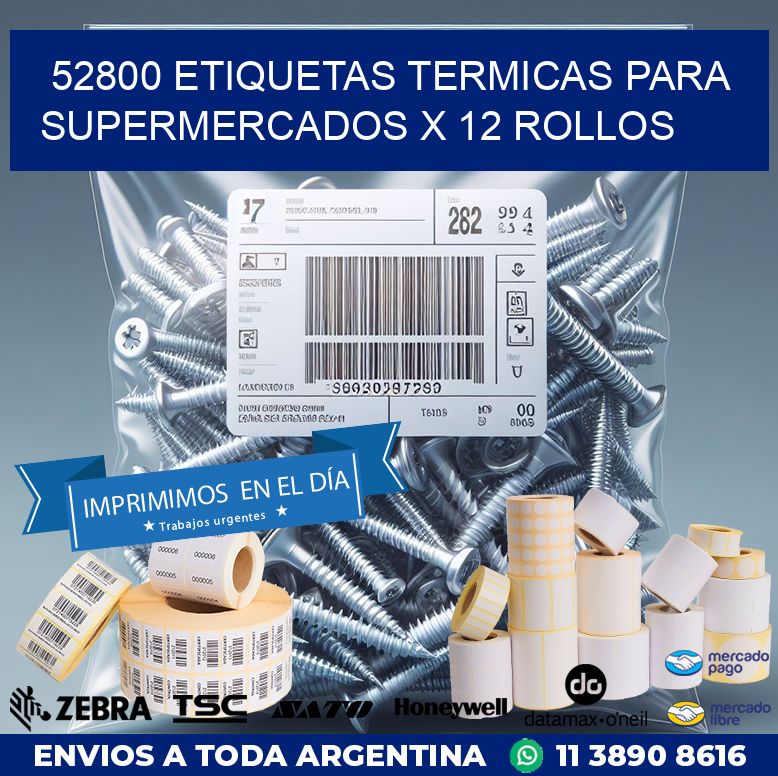 52800 ETIQUETAS TERMICAS PARA SUPERMERCADOS X 12 ROLLOS