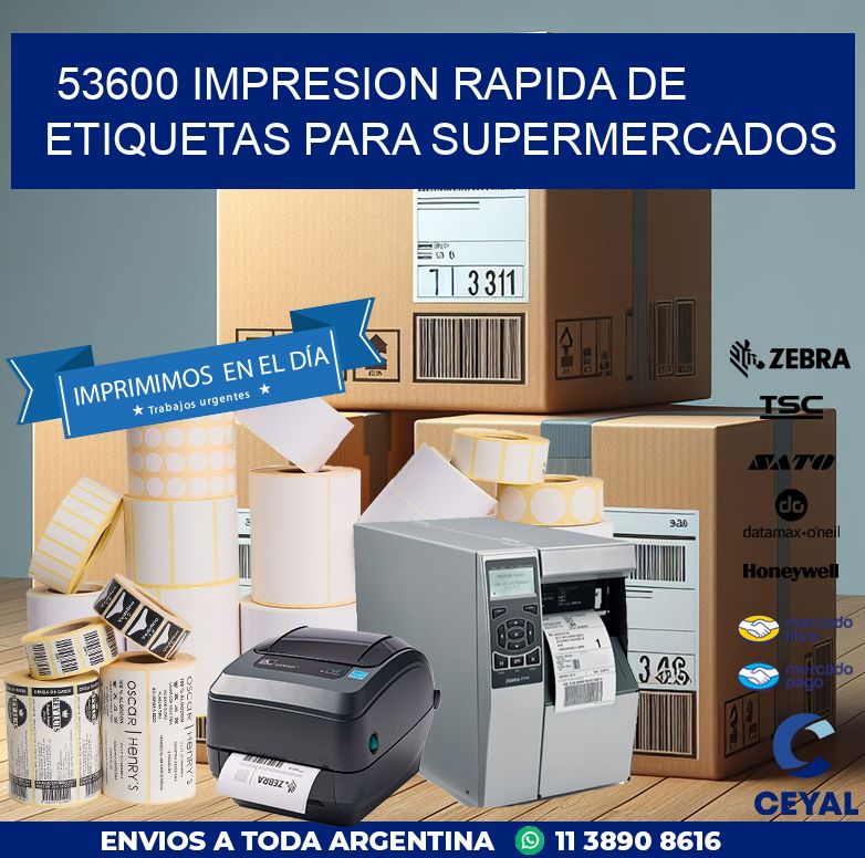 53600 IMPRESION RAPIDA DE ETIQUETAS PARA SUPERMERCADOS
