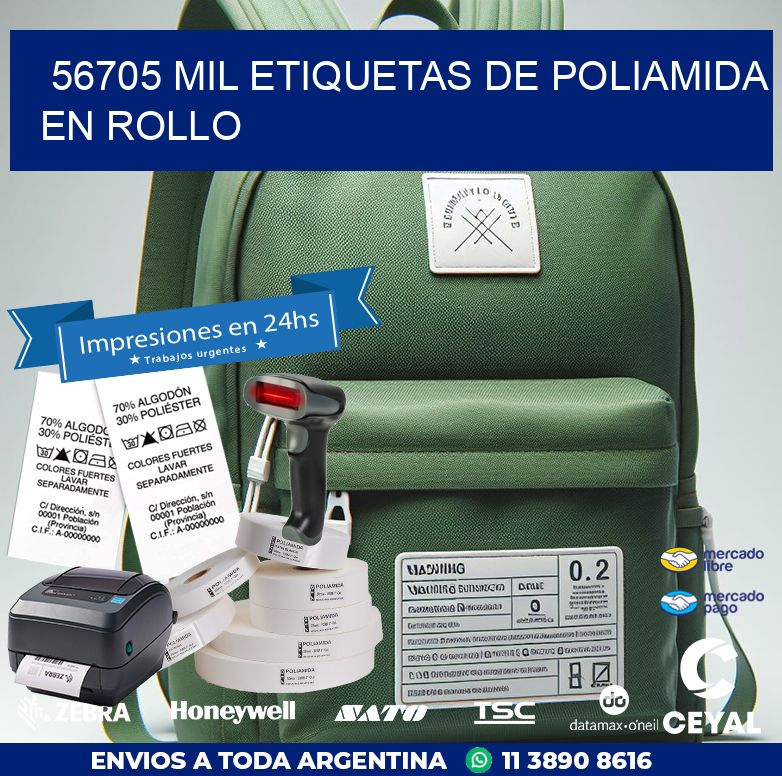 56705 MIL ETIQUETAS DE POLIAMIDA EN ROLLO