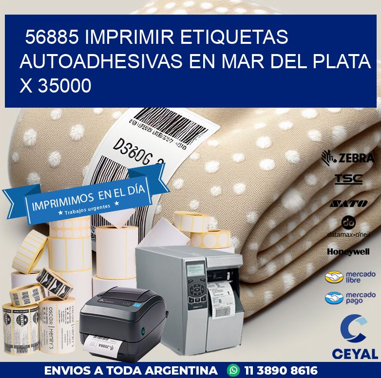 56885 IMPRIMIR ETIQUETAS AUTOADHESIVAS EN MAR DEL PLATA X 35000