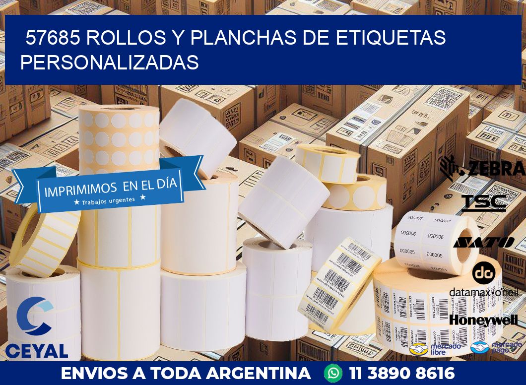 57685 ROLLOS Y PLANCHAS DE ETIQUETAS PERSONALIZADAS