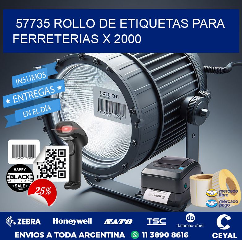 57735 ROLLO DE ETIQUETAS PARA FERRETERIAS X 2000