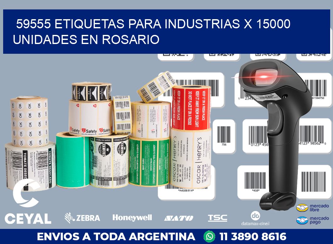 59555 ETIQUETAS PARA INDUSTRIAS x 15000 UNIDADES EN ROSARIO
