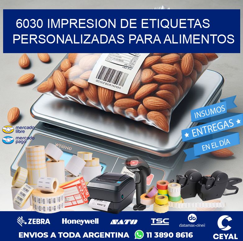 6030 IMPRESION DE ETIQUETAS PERSONALIZADAS PARA ALIMENTOS